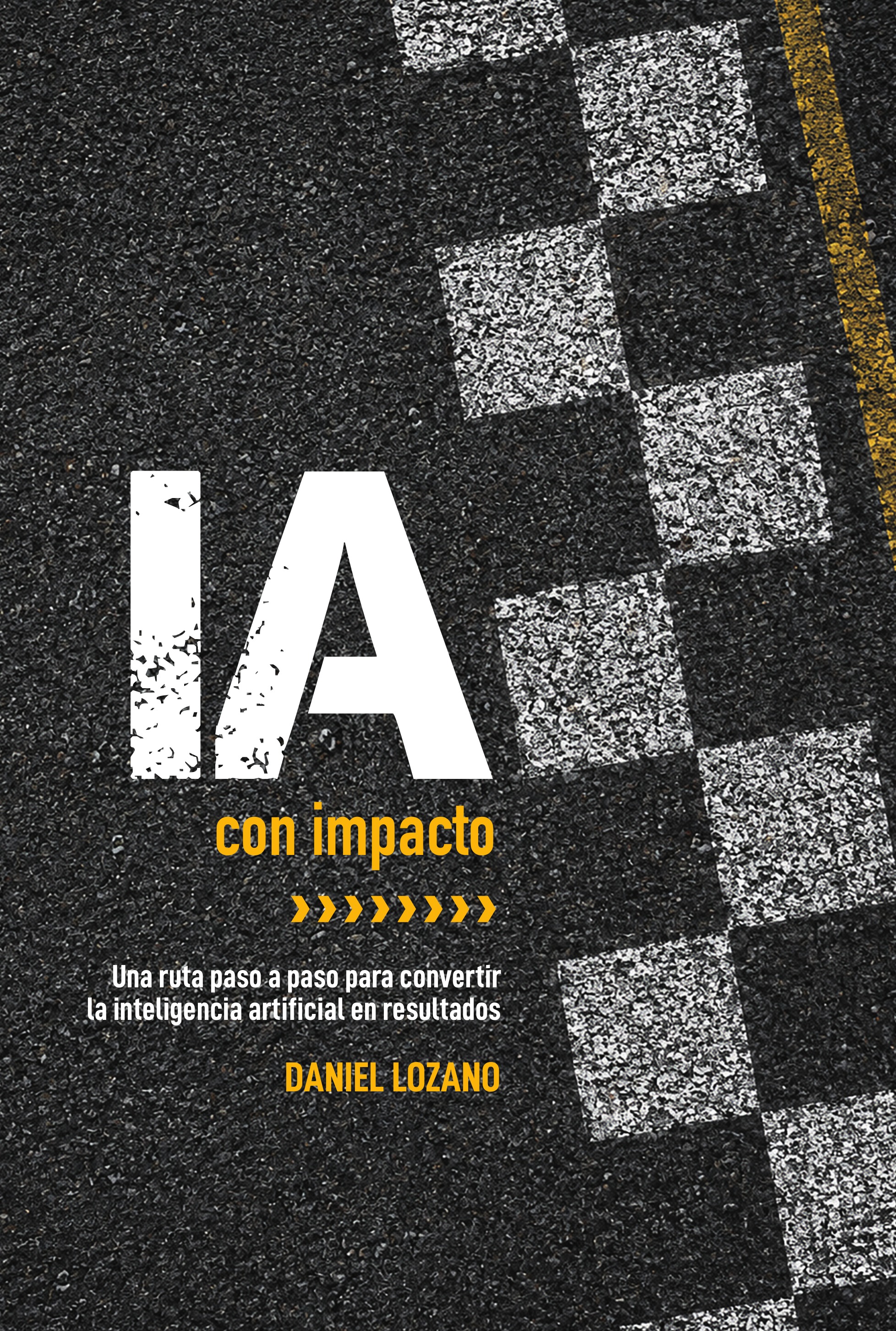 Portada oficial del libro IA con Impacto, de Daniel Lozano